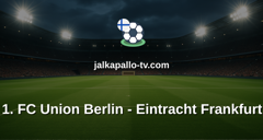 Bundesliga: 1. FC Union Berlin - Eintracht Frankfurt