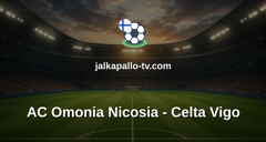 Eurooppa-liiga: AC Omonia Nicosia - Celta Vigo