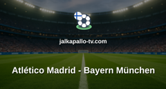 Champions League: Atlético Madrid - Bayern München