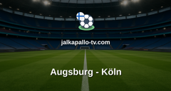 Bundesliga: Augsburg - Köln