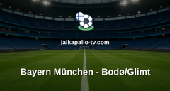 Champions League: Bayern München - Bodø/Glimt