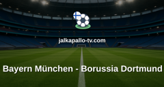 Bundesliga: Bayern München - Borussia Dortmund