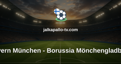 Bundesliga: Bayern München - Borussia Mönchengladbach