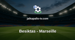 Eurooppa-liiga: Besiktas - Marseille