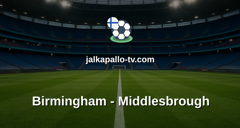 Championship: Birmingham - Middlesbrough