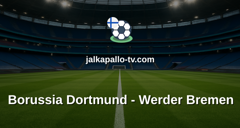 Bundesliga: Borussia Dortmund - Werder Bremen