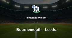 Valioliiga: Bournemouth - Leeds