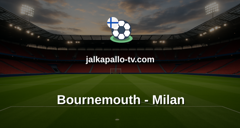 Eurooppa-liiga: Bournemouth - Milan