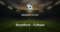 Valioliiga: Brentford - Fulham