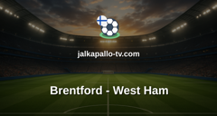Valioliiga: Brentford - West Ham