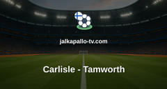 National League: Carlisle - Tamworth