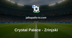 Konferenssiliiga: Crystal Palace - Zrinjski
