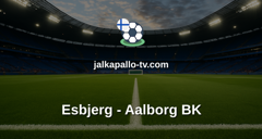 Tanskan 1. divisioona: Esbjerg - Aalborg BK