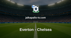 Valioliiga: Everton - Chelsea