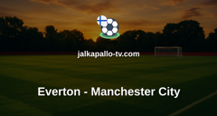 Valioliiga: Everton - Manchester City