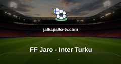 Veikkausliiga: FF Jaro - Inter Turku