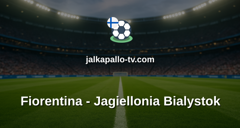 Konferenssiliiga: Fiorentina - Jagiellonia Bialystok