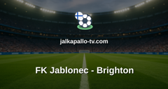 Konferenssiliiga: FK Jablonec - Brighton