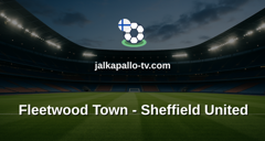 Englannin Liigacup: Fleetwood Town - Sheffield United