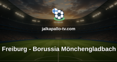 Bundesliga: Freiburg - Borussia Mönchengladbach