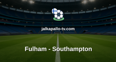 FA Cup: Fulham - Southampton