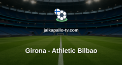La Liga: Girona - Athletic Bilbao