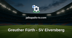 Bundesliga 2: Greuther Fürth - SV Elversberg