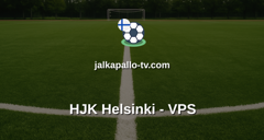 Veikkausliiga: HJK Helsinki - VPS