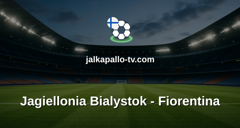 Konferenssiliiga: Jagiellonia Bialystok - Fiorentina