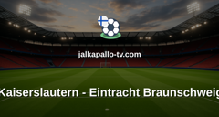 Bundesliga 2: Kaiserslautern - Eintracht Braunschweig