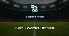 Bundesliga: Köln - Werder Bremen
