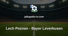 Eurooppa-liiga: Lech Poznan - Bayer Leverkusen