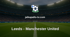 Valioliiga: Leeds - Manchester United