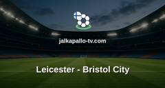 Championship: Leicester - Bristol City