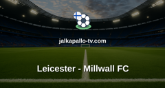 Championship: Leicester - Millwall FC