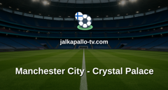 Valioliiga: Manchester City - Crystal Palace