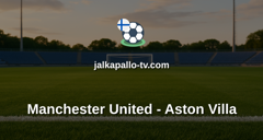 Valioliiga: Manchester United - Aston Villa