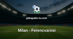 Eurooppa-liiga: Milan - Ferencvarosi