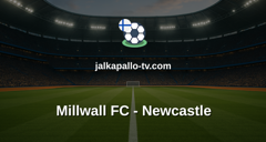 Englannin Liigacup: Millwall FC - Newcastle