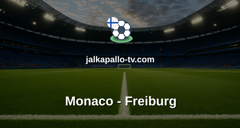 Konferenssiliiga: Monaco - Freiburg
