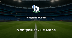 Ligue 2: Montpellier - Le Mans