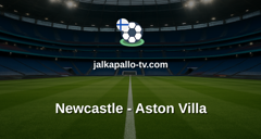 Valioliiga: Newcastle - Aston Villa