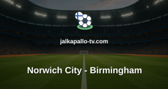 Championship: Norwich City - Birmingham