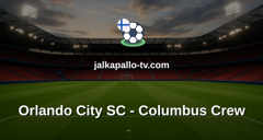 MLS: Orlando City SC - Columbus Crew