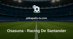 La Liga: Osasuna - Racing De Santander