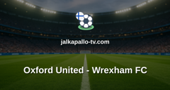 Championship: Oxford United - Wrexham FC