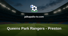 Championship: Queens Park Rangers - Preston