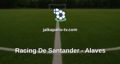La Liga: Racing De Santander - Alaves