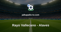 La Liga: Rayo Vallecano - Alaves