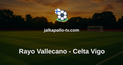 La Liga: Rayo Vallecano - Celta Vigo